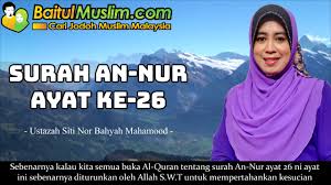 Sebagai seorang ibu, pastinya ustazah nor bahyah mengharapkan anaknya yang dibesarkan dengan penuh kasih sayang mampu dijaga sebaiknya oleh seorang lelaki yang bergelar suami. Surah An Nur Ayat Ke 26 Ustazah Siti Nor Bahyah Mahamood Youtube