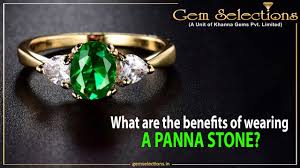 What Are The Benefits Of Wearing A Panna Stone benefits of wearing a panna stone