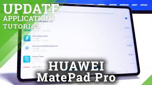 How To Update Apps In Huawei Matepad Pro Download Updates Youtube