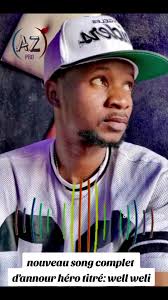 Nouveau Son Complet d'Annour Héro: Well Weli