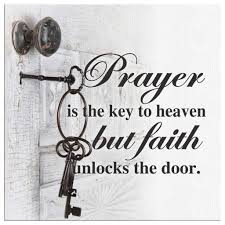 Dummies has always stood for taking on complex concepts and making them easy to understand. Prayer Is The Key To Heaven But Faith Unlocks The Door Canvas Wall Art Christ Follower Life