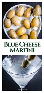 Sometimes The Simplest Things Are The Best Things And There Is Nothing Simpler Than This Martini With Blue Cheese Oliv Cheese Olive Blue Cheese Olive Recipes