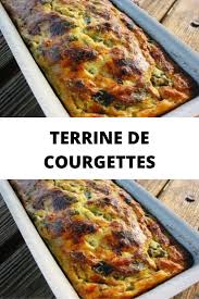 Terrine De Courgettes Recettes De Cuisine Terrine De Courgettes Recette Gratin Courgette