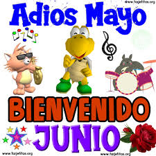 Adios Mayo Bienvenido Junio | Facebook