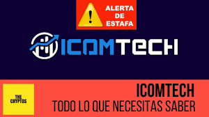 Icomtech Todo Lo Que Necesitas Saber Alerta Estafa Youtube