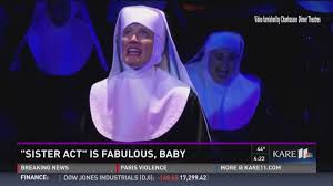 Sister Act Is Fabulous Baby Kare11 Com