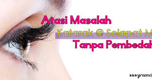 Rawat Masalah Selaput Mata Katarak Tanpa Pembedahan