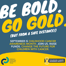 Each september is childhood cancer awareness month. Children S Cancer And Leukaemia Group On Twitter Childhood Cancer Awareness Month 2020 May Be A Little Different But Cclg Needs Your Creative Be Bold Go Gold Ideas So We Can Work Together