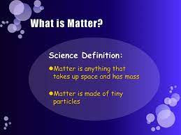 Anything that has weight and takes up space. Ppt Amazing Changing Matter Powerpoint Presentation Free Download Id 2877748