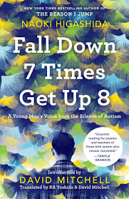 Fall Down 7 Times Get Up 8 A Young Man S Voice From The Silence Of Autism Amazon Com Br