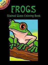 Glass frog has been incredibly helpful in working with generation citizen to formulate an evaluation plan that allows us to test whether we are accomplishing our theory of change, while simultaneously providing helpful iterative feedback. Frogs Stained Glass Coloring Book John Green 9780486412580