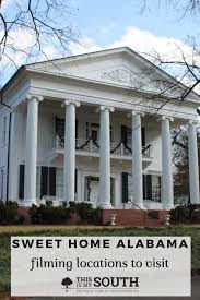 Magical, meaningful items you can't find anywhere else. Sweet Home Alabama Filming Locations To Visit This Is My South
