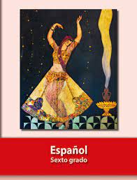 Libro de español contestado sexto grado. Espanol Libro De Primaria Grado 6 Comision Nacional De Libros De Texto Gratuitos