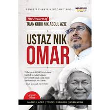 نئ عبد ٱلعزيز بن نئ مت‎; Ustaz Nik Omar The Return Of Tuan Guru Nik Abdul Aziz