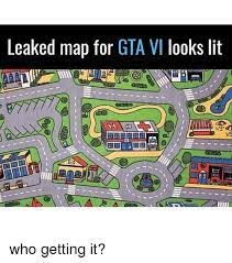 Redditor 'mrburpalot' took to the gta6 section to post their findings, and detailed how the postcards from paradise isle could be related to the leaked map. Leaked Map For Gta Vi Looks Lit Who Getting It Lit Meme On Me Me