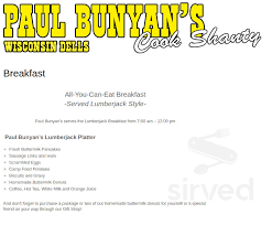 Hours may change under current circumstances Paul Bunyan S Cook Shanty Menu In Wisconsin Dells Wisconsin Usa