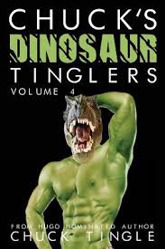 Chuck tingle is an absolute phenomenon. Chuck S Dinosaur Tinglers Volume 1