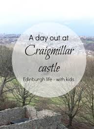 Planning A Visit To Craigmillar Castle With Kids Just On The Outskirts Of Edinburgh It S A Brilliant Destination For Castle Stay In Edinburgh Family Days Out