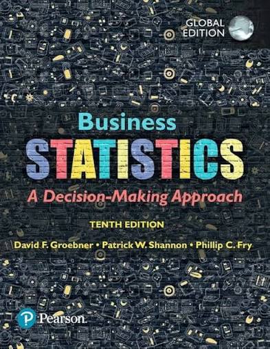 Business Statistics A Decision Making Approach, 10th Edition