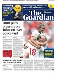 The guardian on sunday and nipashe jumapili are sunday publications, while taifa letu. The Guardian On Twitter Guardian Front Page Monday 24 June 2019 Hunt Piles Pressure On Johnson Over Police Visit