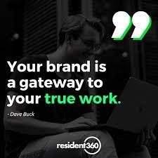 Your Brand Is A Gateway To Your True Work Marketing Quotes Apartment Marketing Marketing