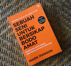 Unique Blog Resensi Buku Sebuah Seni Untuk Bersikap Bodo Amat Karya Mark Manson