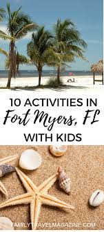 10 Activities In Fort Myers With Kids Florida Vacation Florida Vacation Packages Fort Myers