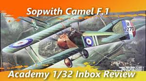 It was victory tally was 1,924 aircraft short down in only sixteen months of fighting. Sopwith Camel F 1 1 32 Academy Inbox Review Youtube