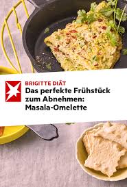 Brigitte Diat Das Perfekte Fruhstuck Zum Abnehmen Masala Omelett Sie Schlemmen Gern Bereits Schon Morgens Dan Brigitte Diat Abnehmen Abnehmen Mit Ingwer