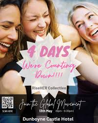 4 DAYS TO GO! 💖, The countdown is ON for RiseHER Collective: Together We  Stand , Get ready for an unforgettable evening of inspiration, sisterhood,  and empowerment at Dunboyne Castle Hotel this 13th ...