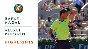 Ольга кепински • последние обновления: Rafael Nadal Vs Alexei Popyrin Round 1 Highlights Roland Garros 2021 Youtube