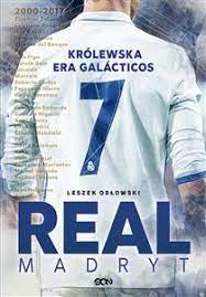 Tam nie udało mu się przebić, więc wrócił do polski i podpisał kontrakt z piastem gliwice. Real Madryt Krolewska Era Galacticos Leszek Orlowski Ksiegarniainternetowa De