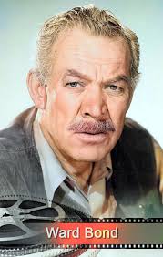 Remembering Ward Bond (April 9, 1903