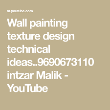 We did not find results for: Wall Painting Texture Design Technical Ideas 9690673110 Intzar Malik Youtube Texture Painting Texture Design Wall Painting