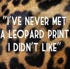 Leopard Print Leopard Print Leopard Fashion Quotes
