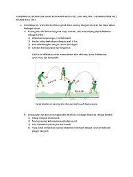 Jelaskan cara melakukan latihan kombinasi passing atas dan passing bawah!<br />jawab: Kombinasi Keterampilan Gerak Permainan Bola Voli Cara Melatih Meningkatkan Skill Pemain Bola Voli
