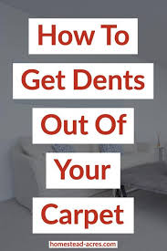 How to get furniture dents out of carpet. How To Get Dents Out Of Carpets And Prevent Them Carpet Dent How To Clean Carpet Buying Carpet