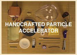 Watch Your Back, Cern! Designer Builds Particle Accelerator In His Garage |  Wired