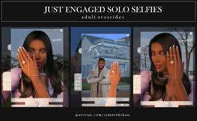 SimwithShan — Just Engaged Solo Selfie Overrides (Public...