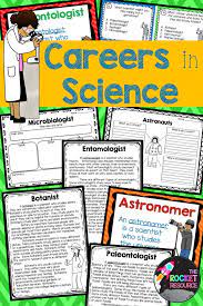 Learn About All The Engaging Careers In Science Astronomer Astronaut Botanist Chemist Entomologist 2nd Grade Activities Engaging Lessons Jobs For Teachers