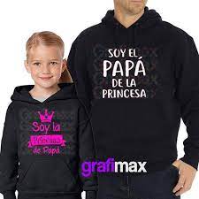 Pack Poleron Padre E Hija Soy La Princesa De Papa Grafimax Cuotas Sin Interes