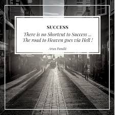 Quote On Road To Success Hell By Arun Pandit Arun Pandit R