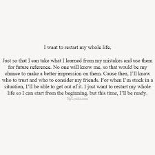 I Wish Life Had A Restart Button If Only Restart Quotes Messed Up Quotes My Life Quotes