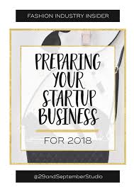 How To Prepare To Start A Fashion Business In 2018 The Fashion Business Coach Fashion Business Plan Business Fashion Start Up Business