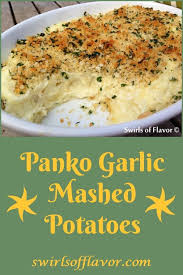 Creamy Garlic Mashed Potatoes With Panko Topping Recipe Garlic Mashed Potatoes Potatoes Garlic Mashed