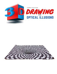 How to draw for kids: 3d Drawing And Optical Illusions How To Draw Optical Illusions And 3d Art Step By Step Guide For Kids Teens And Students Full Edition Williams Sophia 9798647454874 Amazon Com Books
