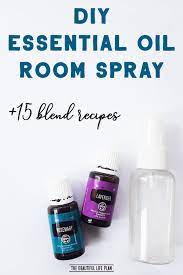 Diy Essential Oil Room Spray 12 Recipes Essential Oils Room Spray Diy Room Spray Essential Oils Room Spray Recipe