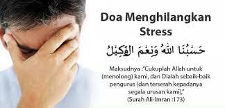 Kumpulan dan koleksi zikir munajat, zikir terapi jiwa, doa doa terbaik seharian. Once Blogger Is Always Blogger Kuliah Doa Untuk Menghilangkan Stress