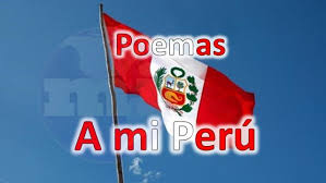 Oh patria tan pequeña, tendida sobre un istmo donde es más claro el cielo y es más brillante el sol, en mi resuena toda tu música, lo la patria es el recuerdo. Poemas Dedicados Al Peru Por Fiestas Patrias Mas Interesantes