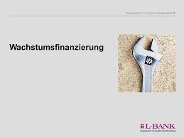 Zu verwenden für folgende programme: Die L Bank Forderbank Des Landes Baden Wurttemberg Ppt Herunterladen